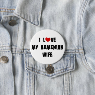 I Liebe Meine armenische Ehefrau Button