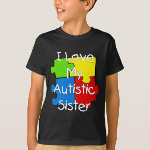 i Liebe Meine Autistische Schwester (dunkle T-Shir T-Shirt