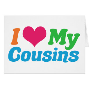 I Liebe Meine Cousin-Karte
