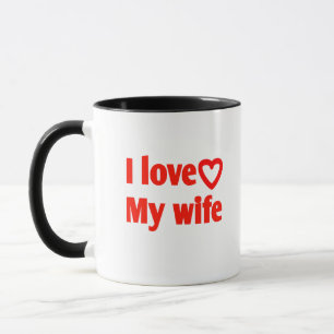 I Liebe Meine Ehefrau - Romantisches Geschenk für  Tasse