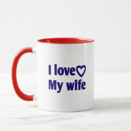 I Liebe Meine Ehefrau - Romantisches Geschenk für Tasse