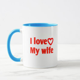 I Liebe Meine Ehefrau - Romantisches Geschenk für Tasse