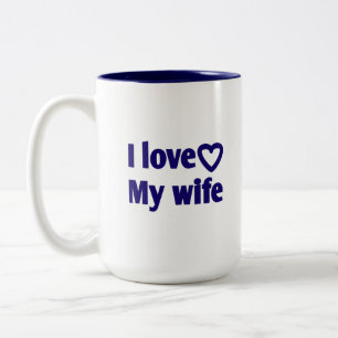 I Liebe Meine Ehefrau - Romantisches Geschenk für  Zweifarbige Tasse