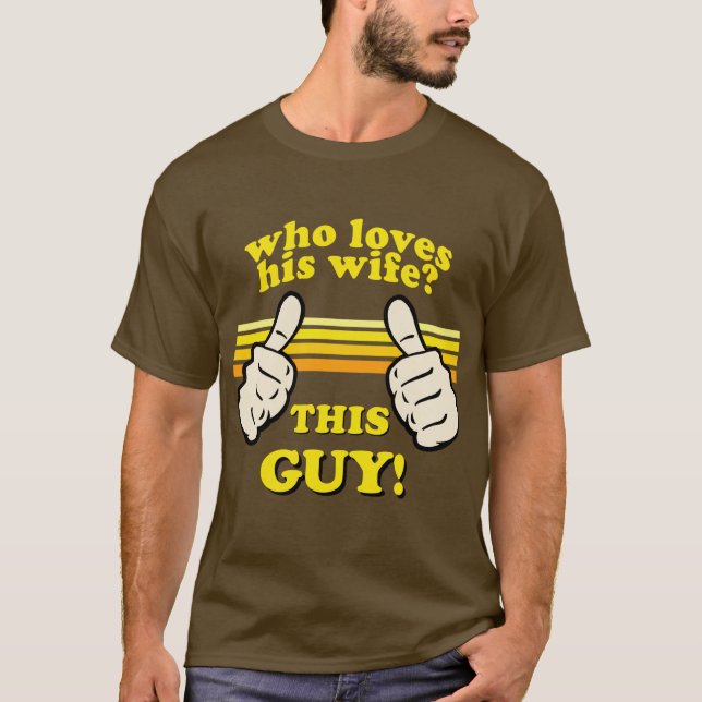 I Liebe meine Ehefrau! T-Shirt (Vorderseite)