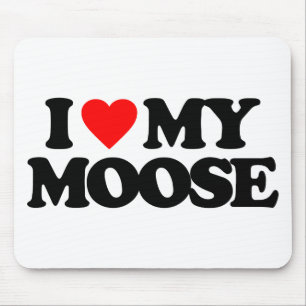 I LIEBE MEINE ELCHE MOUSEPAD
