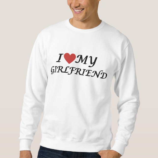 I Liebe Meine Freundin-Sammlung Sweatshirt (Vorderseite)