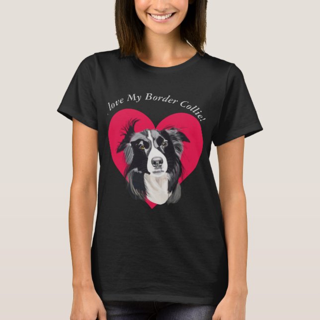 I Liebe Meine Grenze Collie 2 T-Shirt (Vorderseite)