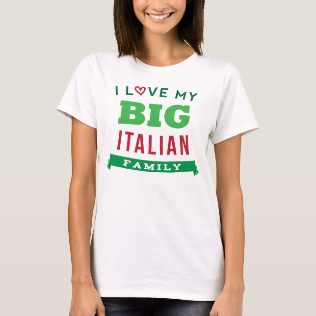 I Liebe meine große italienische T-Shirt (Vorderseite)