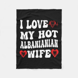 I Liebe Meine heiße Albynian Ehefrau Alnia Flag He Fleecedecke