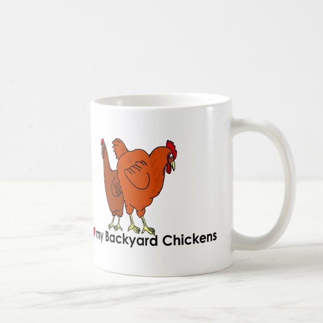 I Liebe meine Hinterhof-Huhn-Kaffee-Tasse Tasse (Rechts)