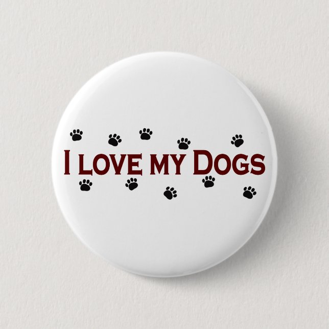 I Liebe meine Hunde Button (Vorderseite)