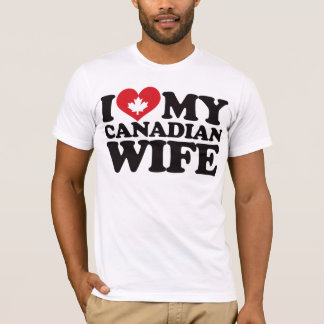 I Liebe meine kanadische Ehefrau T-Shirt