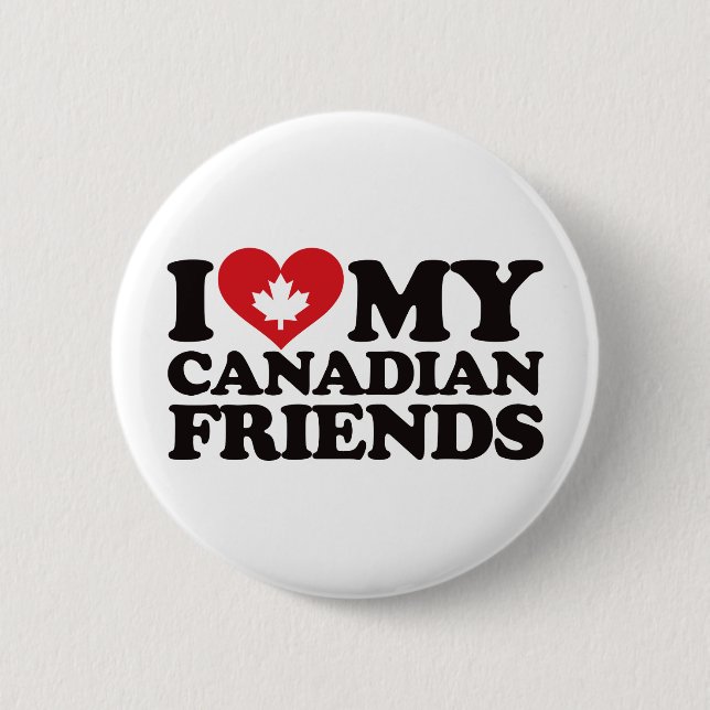 I Liebe meine kanadischen Freunde Button (Vorderseite)