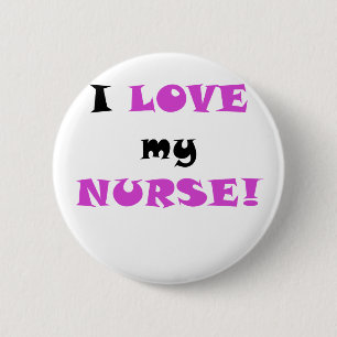 I Liebe meine Krankenschwester Button