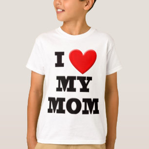 I Liebe meine Mama T-Shirt