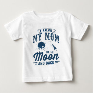 I Liebe meine Mama zum Mond und zur Rückseite Baby T-shirt