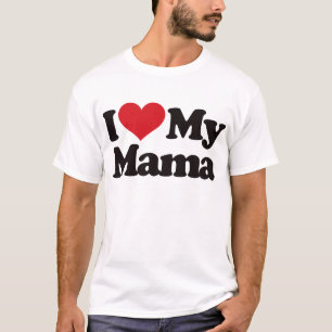I Liebe meine Mutter T-Shirt