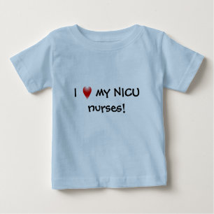 I Liebe meine NICU Krankenschwestern! Baby T-shirt
