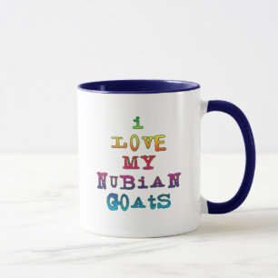 I Liebe meine Nubian Ziegen Tasse