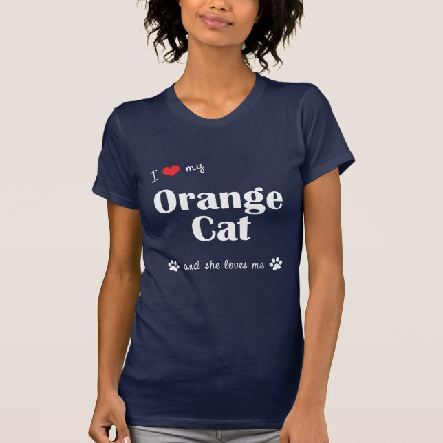 I Liebe meine orange Katze (weibliche Katze) T-Shirt (Vorderseite)