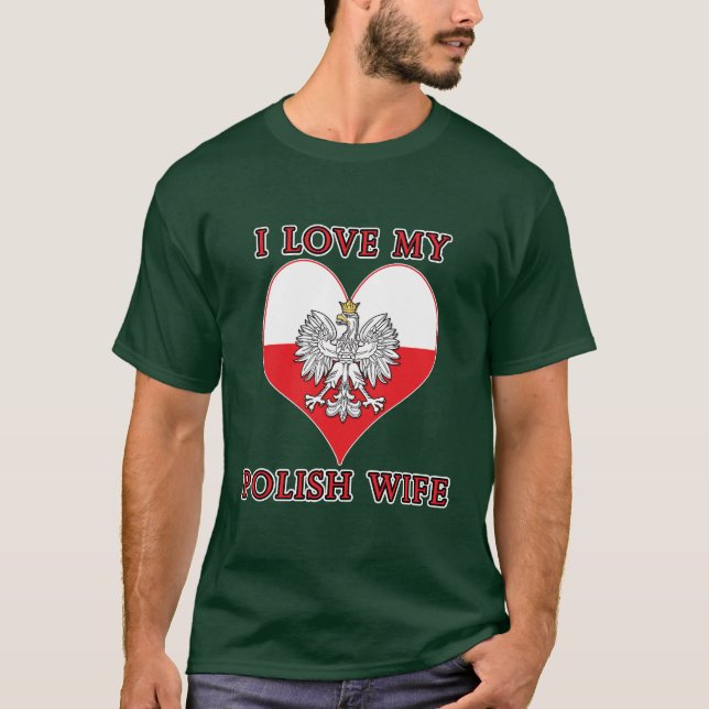 I Liebe meine polnische Ehefrau T-Shirt (Vorderseite)