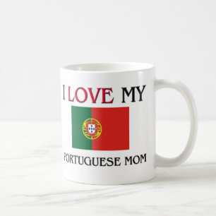I Liebe meine portugiesische Mama Tasse