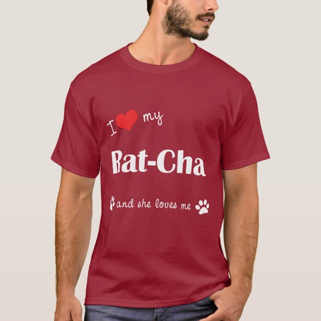 I Liebe meine Ratte-Cha (weiblicher Hund) T-Shirt (Vorderseite)