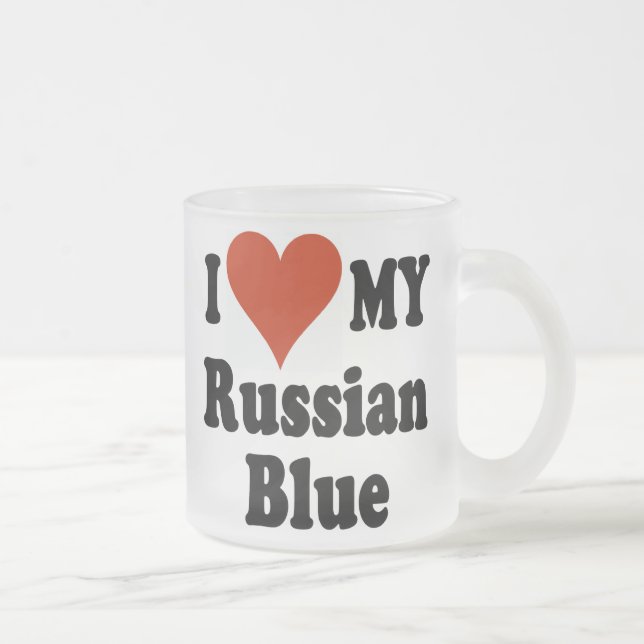 I Liebe meine russische blaue mattierte Mattglastasse (Rechts)