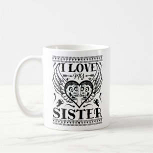 I LIEBE MEINE SCHWESTER - FUNNY YOUNGER SISTER QUO KAFFEETASSE