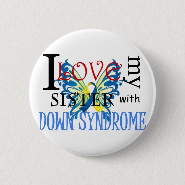 I Liebe meine Schwester mit Down-Syndrom Button (Vorderseite)