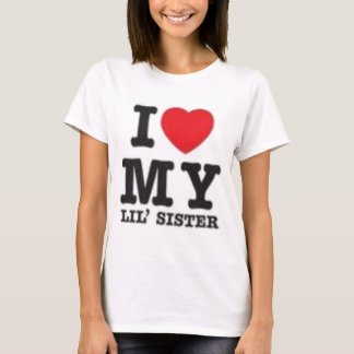 I Liebe meine Schwester T-Shirt