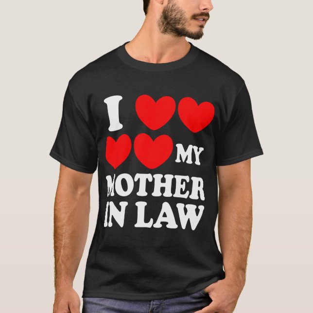 I Liebe meine Schwiegermutter T-Shirt (Vorderseite)