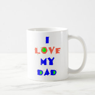 I Liebe meine VATER Tasse