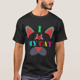 I Liebe meiner Katze zur Unendlichkeit Kat 1 T-Shirt