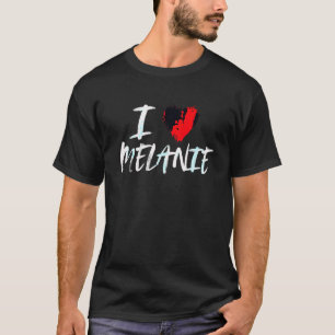 I Liebe Melanie Mama Ehefrau Tochter Rotes Herz Gi T-Shirt
