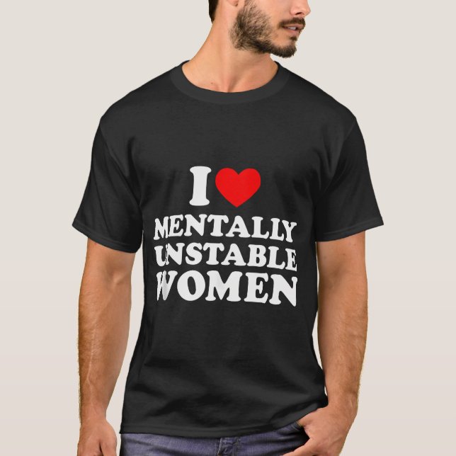 I Liebe Mental instabile Frauen Shirt I Herz Unsta (Vorderseite)
