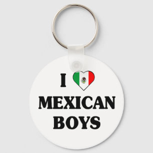 I Liebe Mexican Boys Schlüsselanhänger