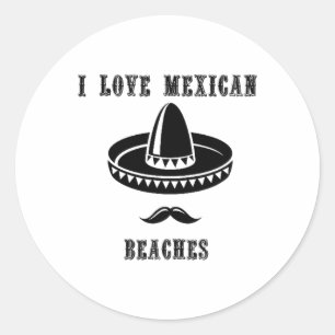 I Liebe Mexikanische Strände Funny Summer Mexico Runder Aufkleber