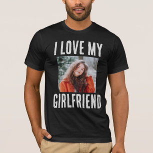 I LIEBE MEY GIRLFRIEND FOTO CUSTOM T - SHIRT