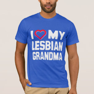 I LIEBE MEY LESBIAN GRANDMA - - T-Shirt