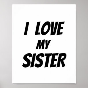 I LIEBE MEY SISTER POSTER