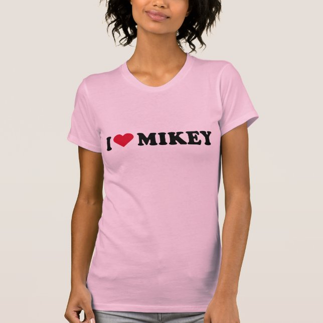 I LIEBE MIKEY T-Shirt (Vorderseite)