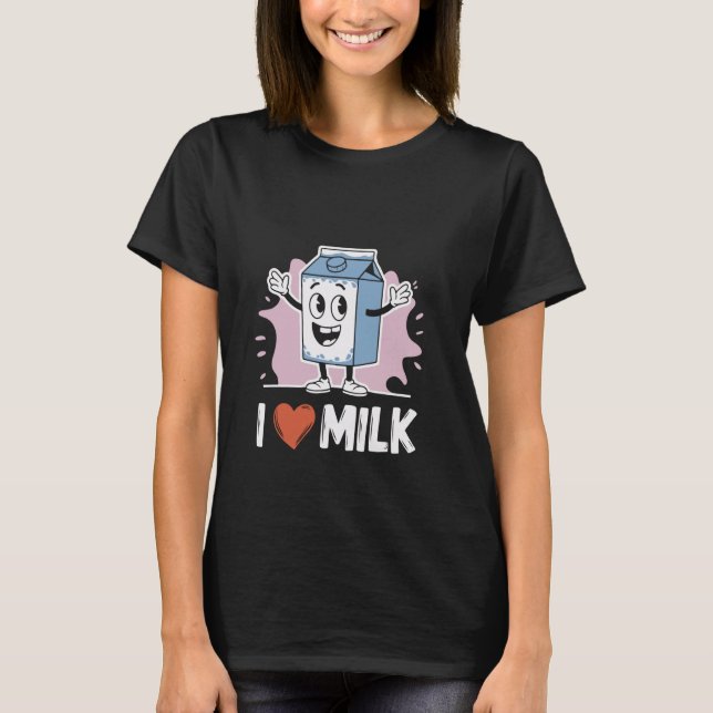 I Liebe Milk Cartoon Fun Style für Milchenthusiast T-Shirt (Vorderseite)