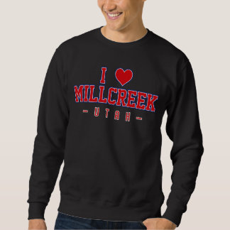 I Liebe Millcreek Utah Sweatshirt