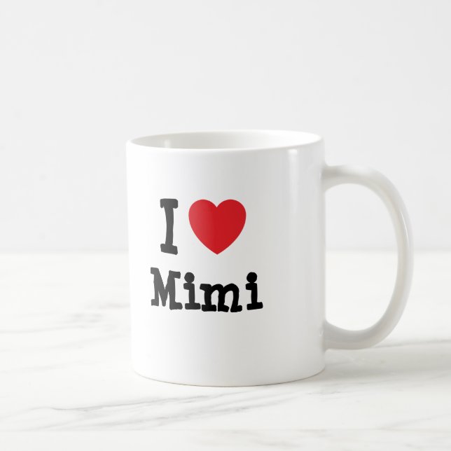 I Liebe Mimi T - Shirt Tasse (Rechts)