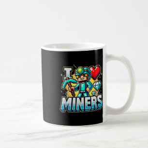 I Liebe Miner ich höre Bergleute lieben für ihn &a Kaffeetasse
