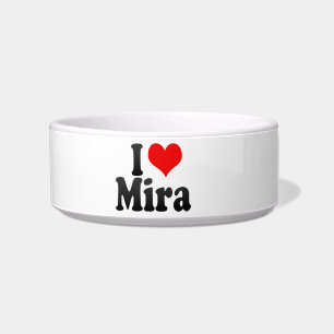 I Liebe Mira Napf
