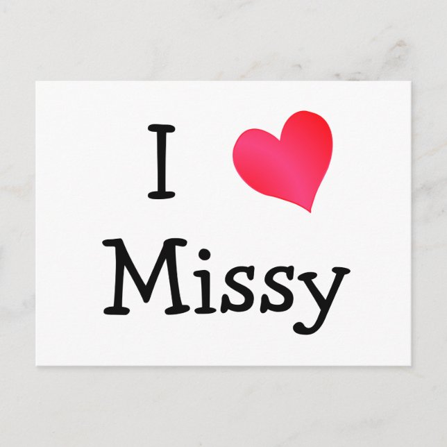 I Liebe Missy Postkarte (Vorderseite)