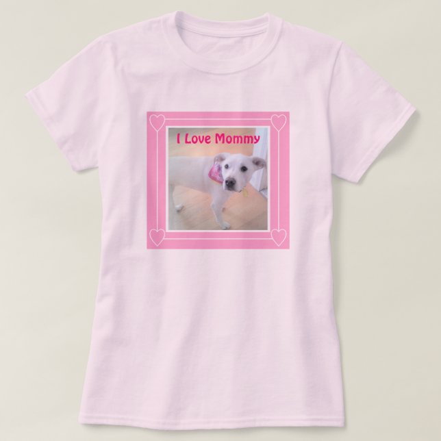 I Liebe Mommy Niedlich White Puppy Dog Hübsch Rosa T-Shirt (Design vorne)