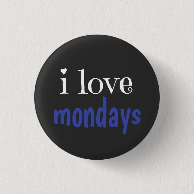 I Liebe Montags Button (Vorderseite)